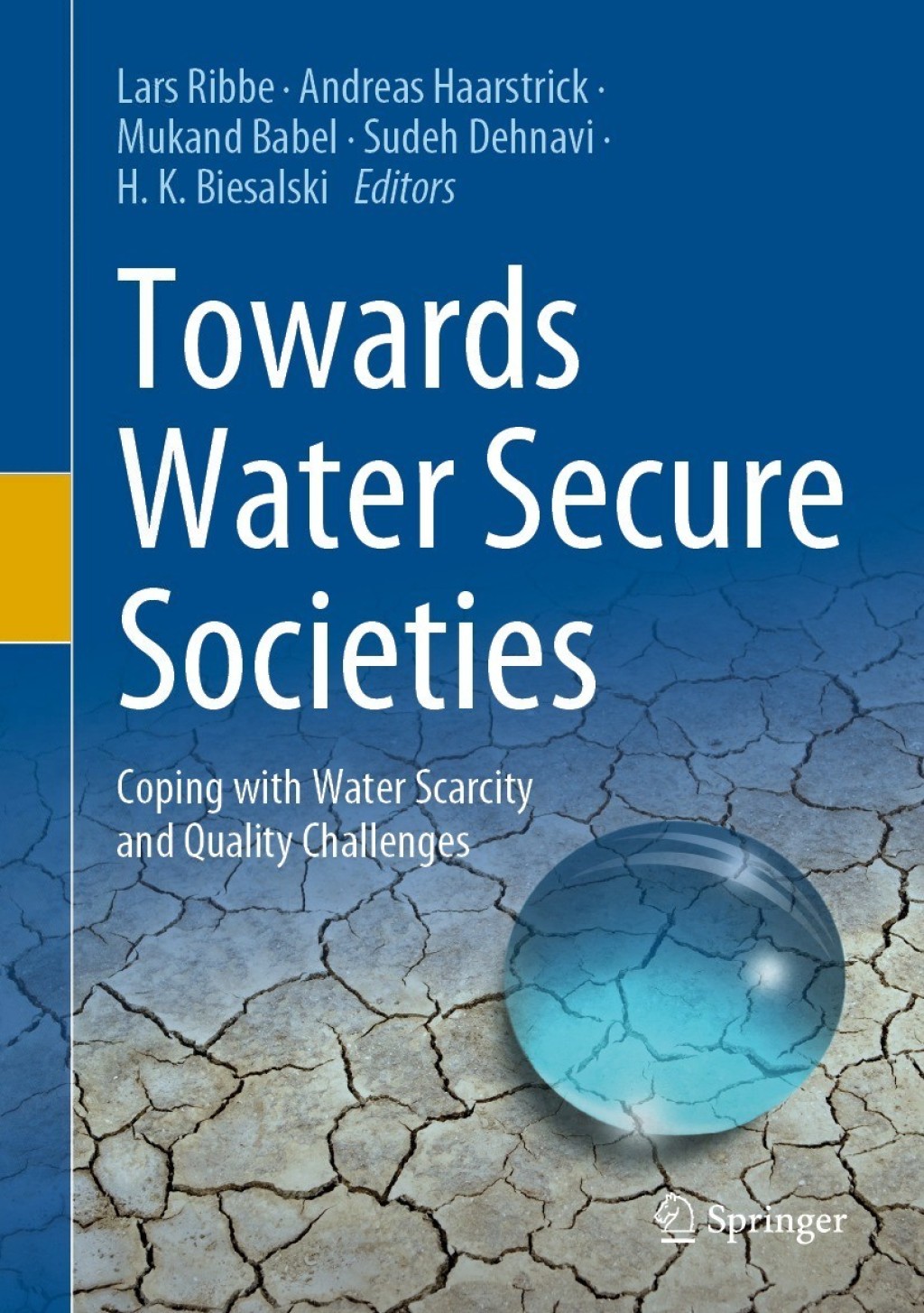 Towards Water Secure Societies Coping with Water Scarcity and Quality Challenges 