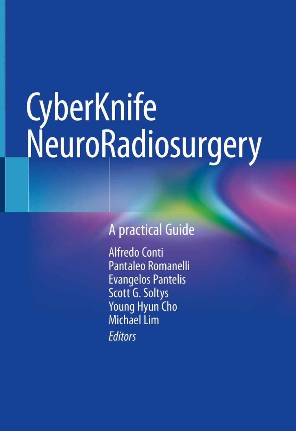 CyberKnife NeuroRadiosurgery A practical Guide 1st Edition