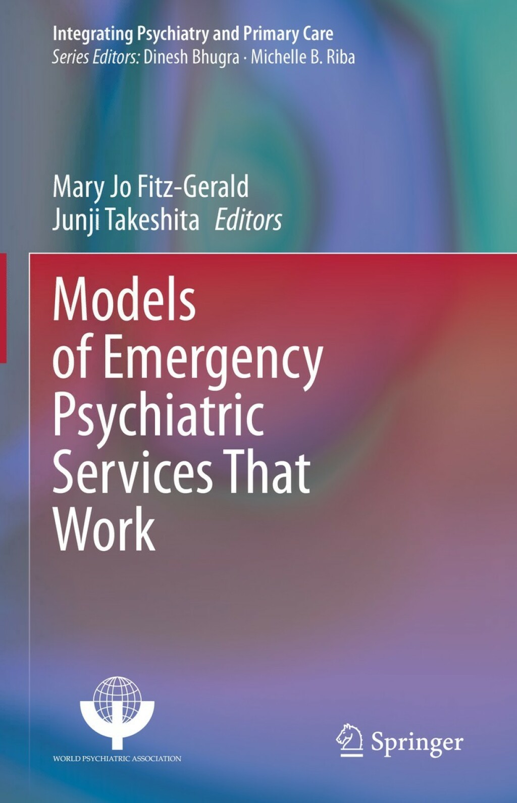 Models of Emergency Psychiatric Services That Work 1st Edition