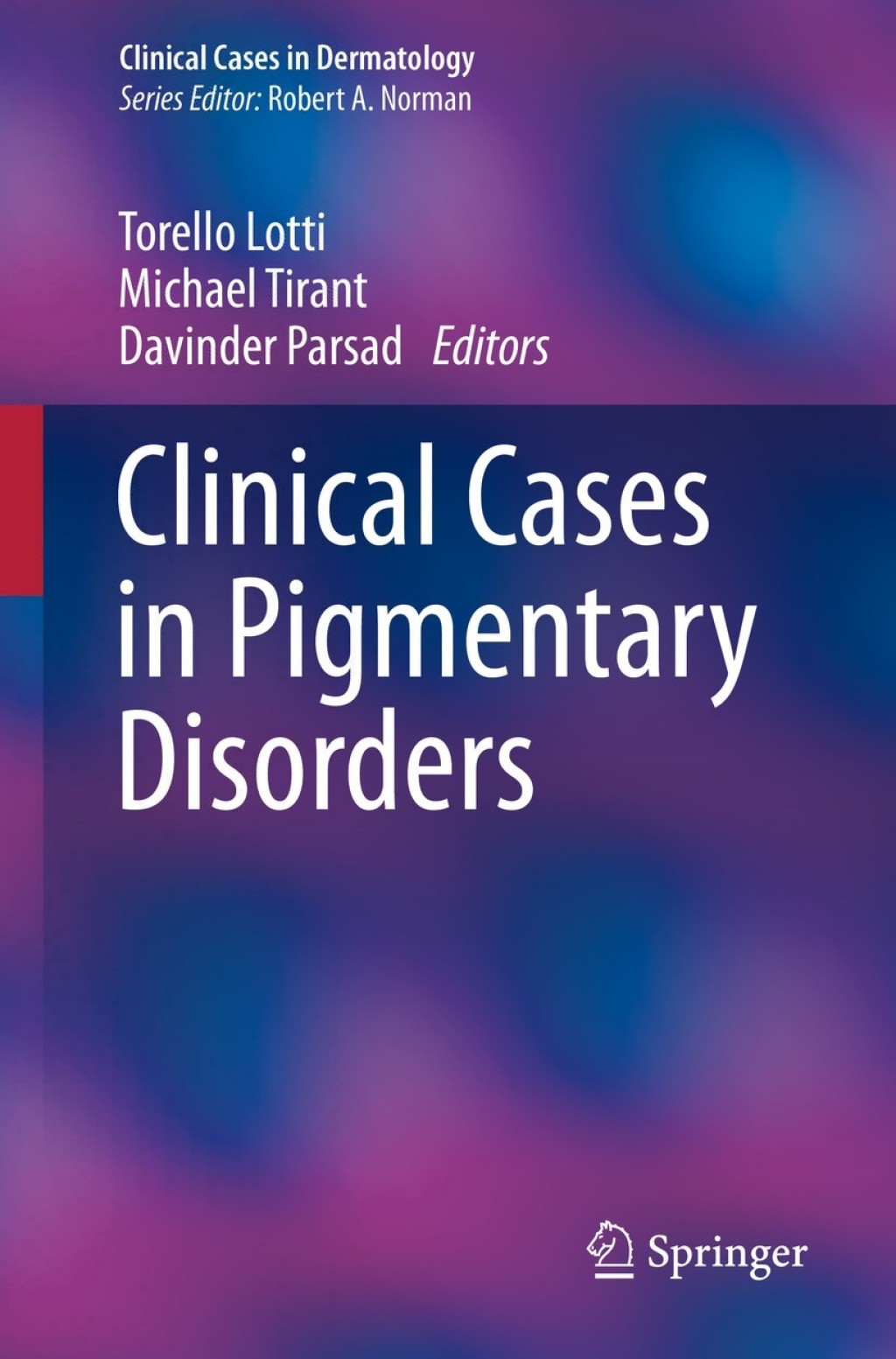 Clinical Cases in Pigmentary Disorders 1st Edition