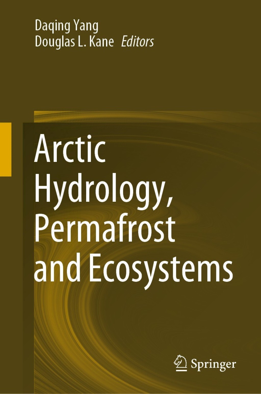 Arctic Hydrology, Permafrost and Ecosystems 1st Edition