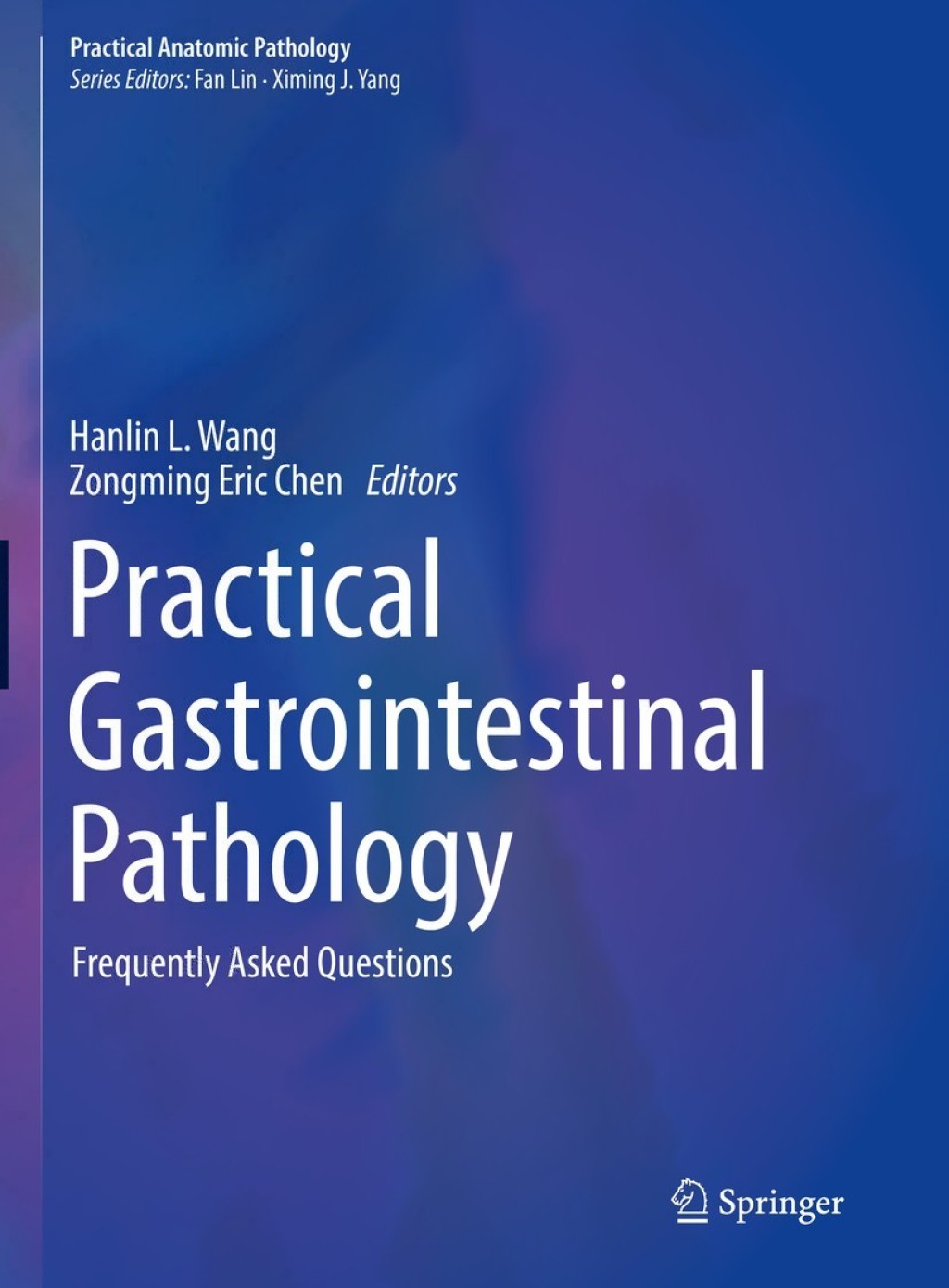 Practical Gastrointestinal Pathology Frequently Asked Questions 1st Edition