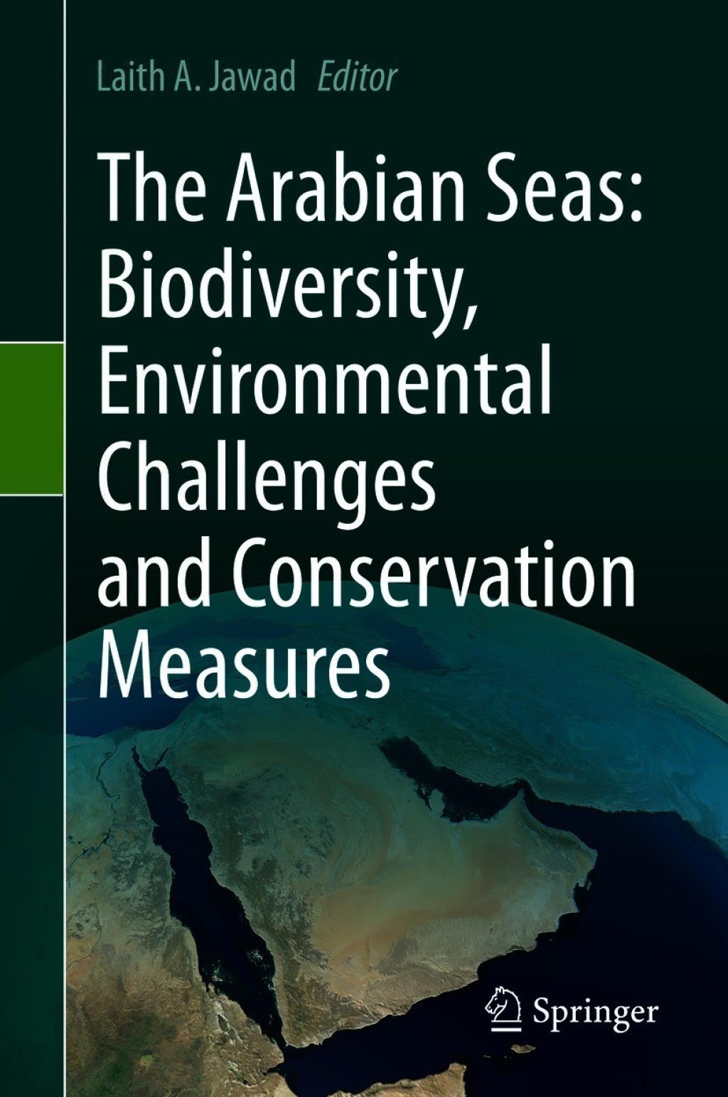 The Arabian Seas: Biodiversity, Environmental Challenges and Conservation Measures 