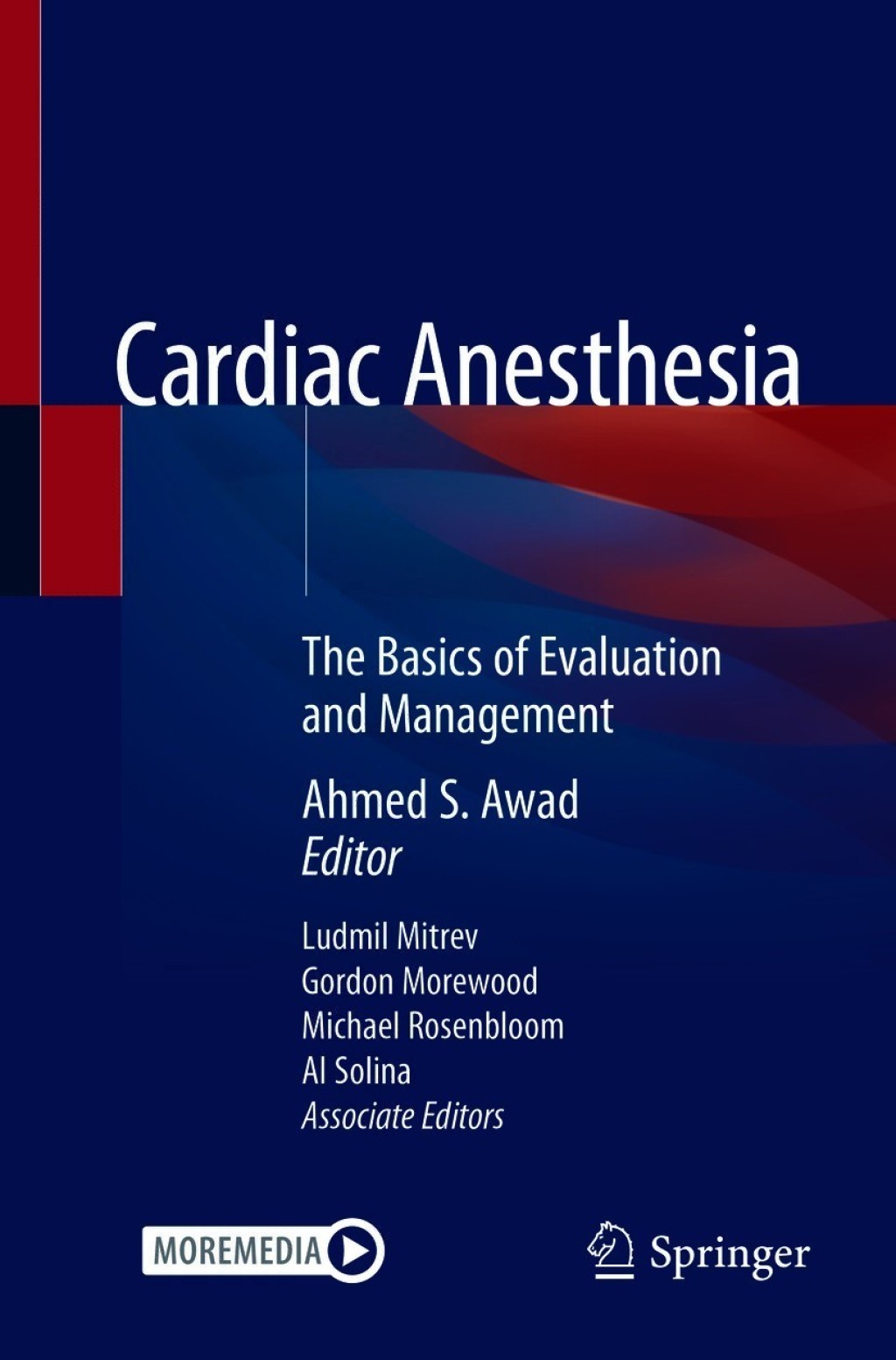 Cardiac Anesthesia The Basics of Evaluation and Management 