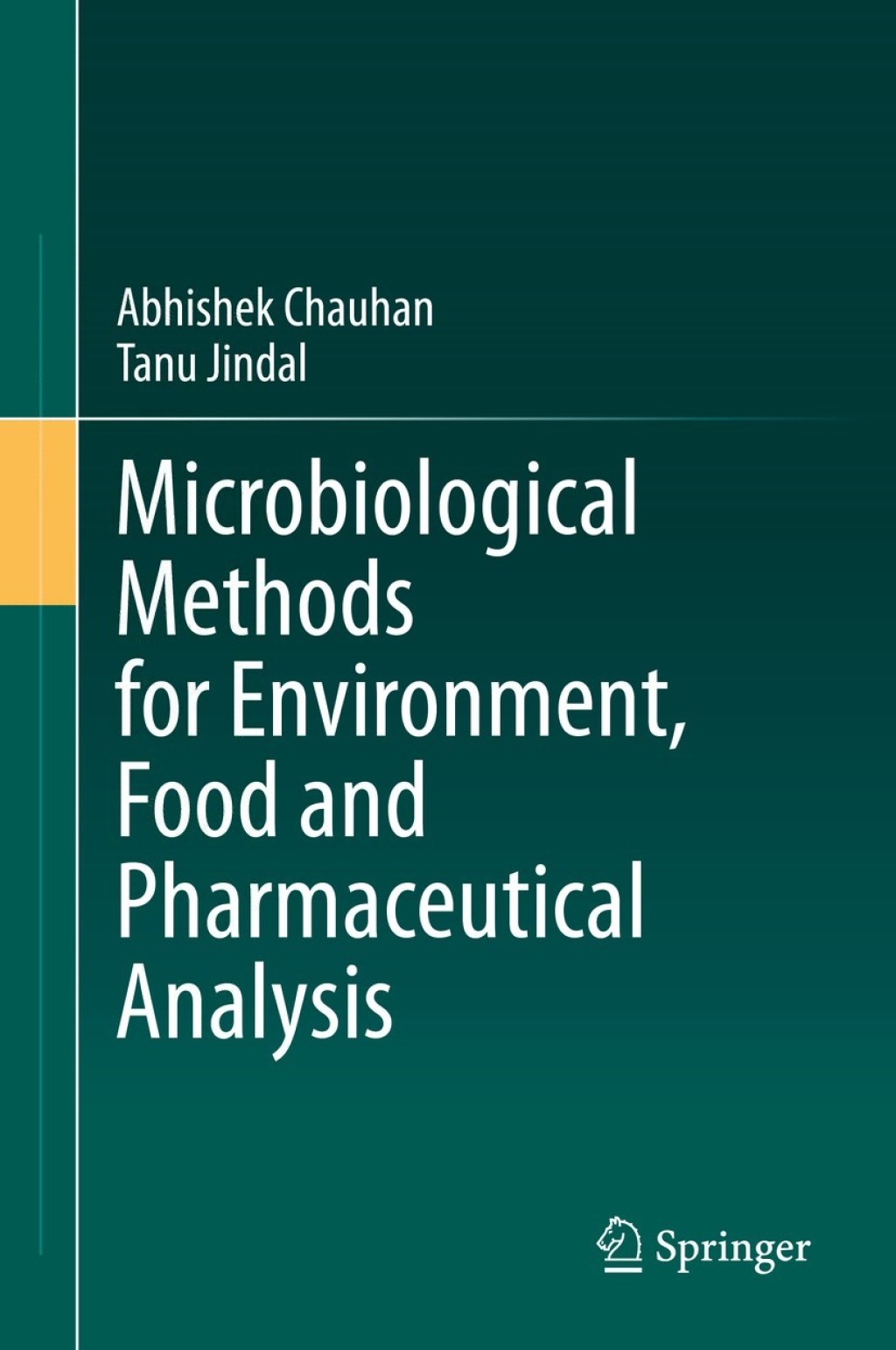 Microbiological Methods for Environment, Food and Pharmaceutical Analysis 