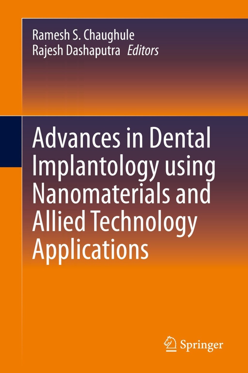 Advances in Dental Implantology using Nanomaterials and Allied Technology Applications 1st Edition