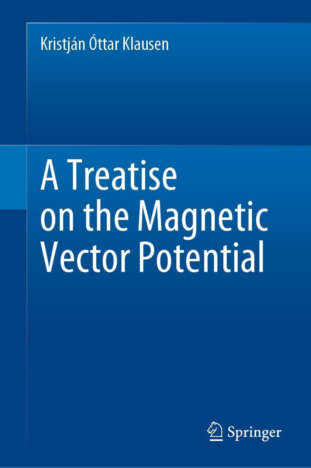 A Treatise on the Magnetic Vector Potential 