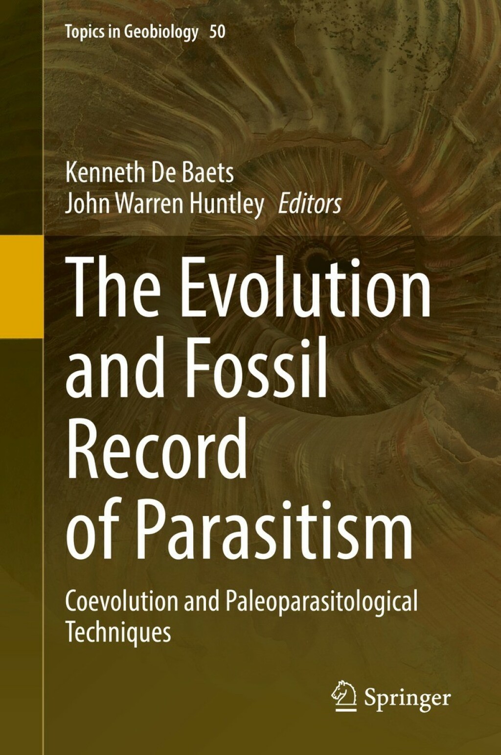 The Evolution and Fossil Record of Parasitism Coevolution and Paleoparasitological Techniques 