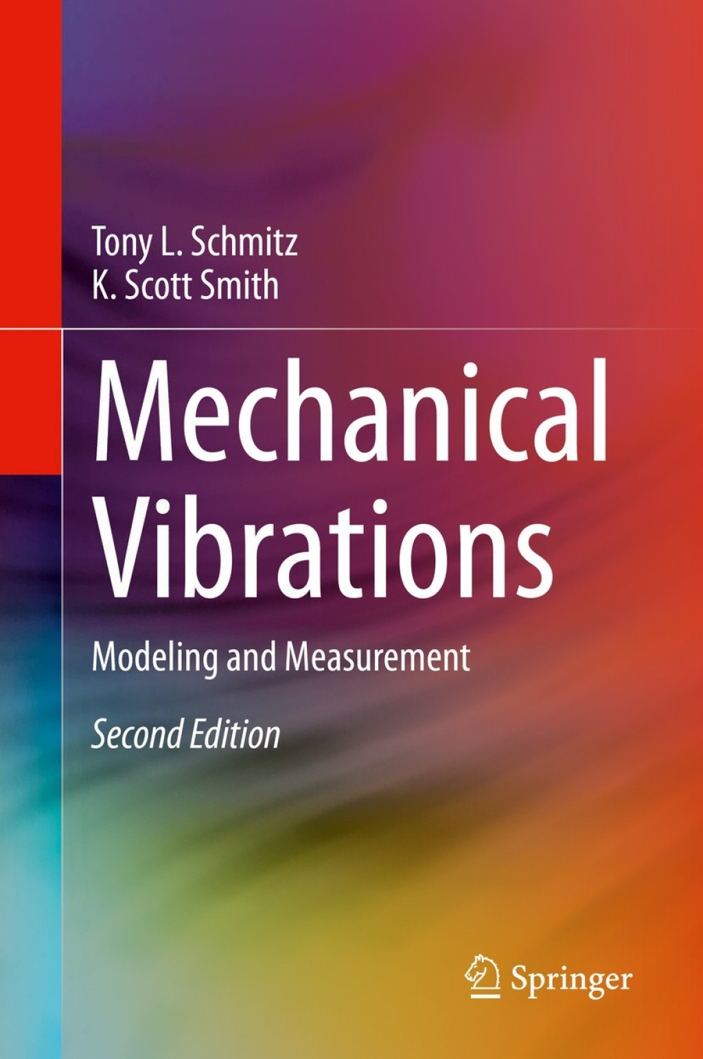 Mechanical Vibrations Modeling and Measurement 2nd Edition