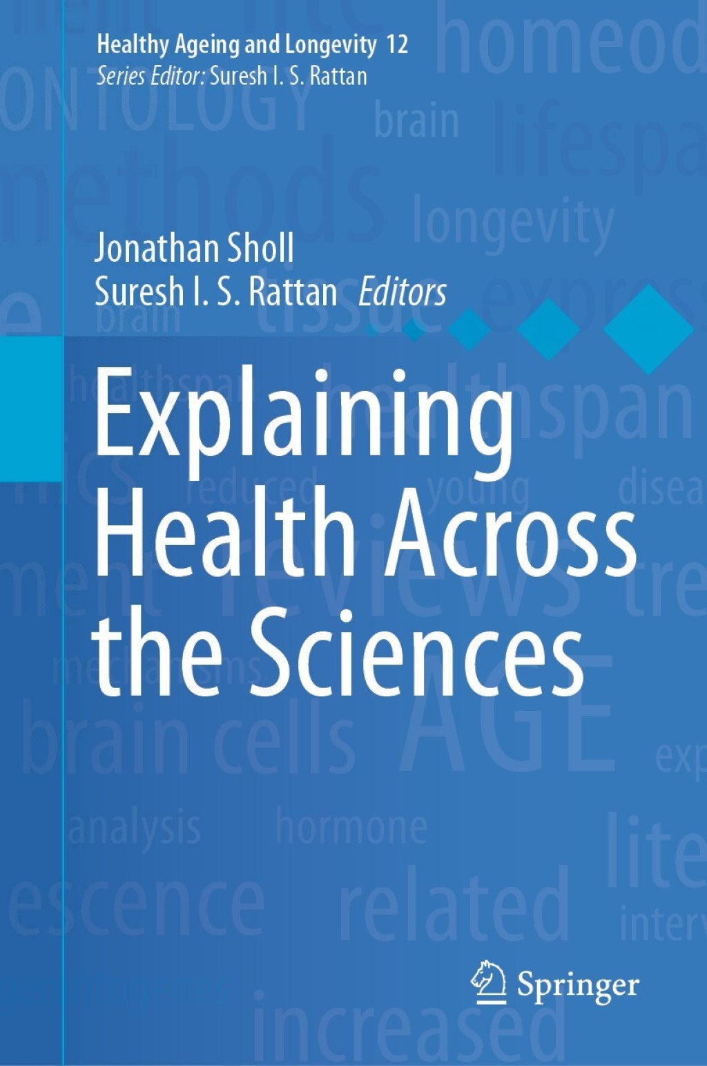 Explaining Health Across the Sciences 1st Edition