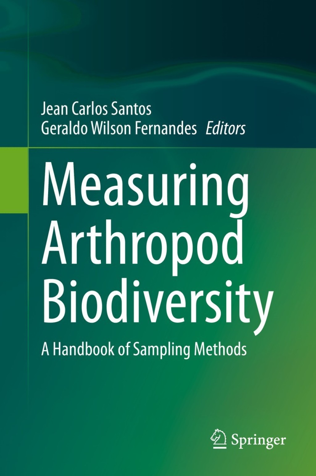 Measuring Arthropod Biodiversity A Handbook of Sampling Methods 1st Edition