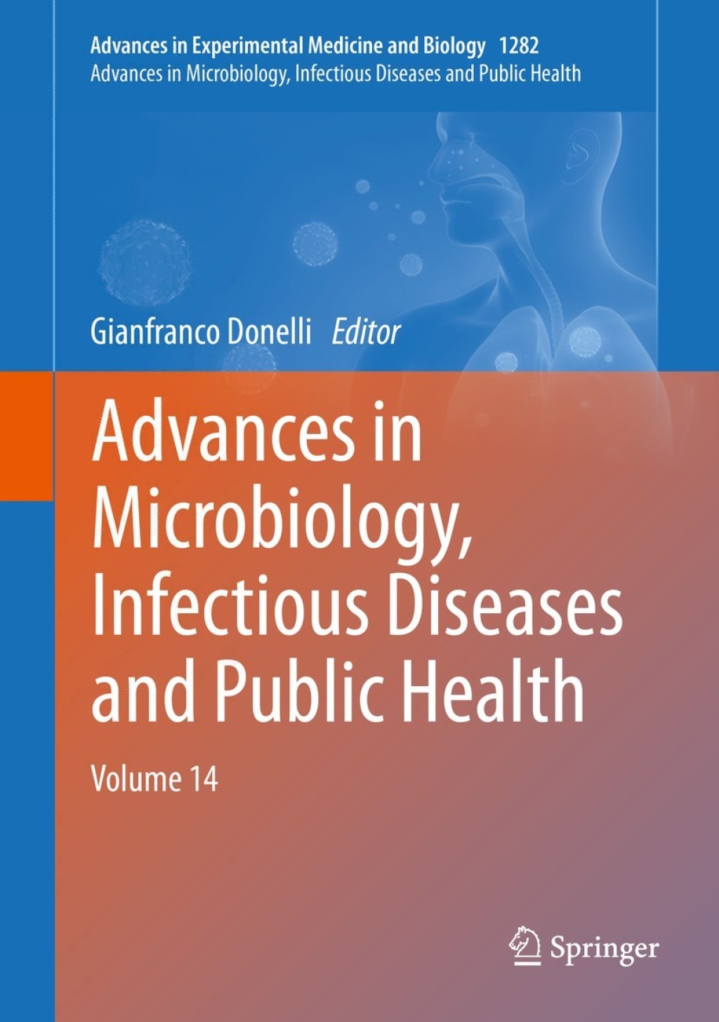 Advances in Microbiology, Infectious Diseases and Public Health Volume 14 1st Edition