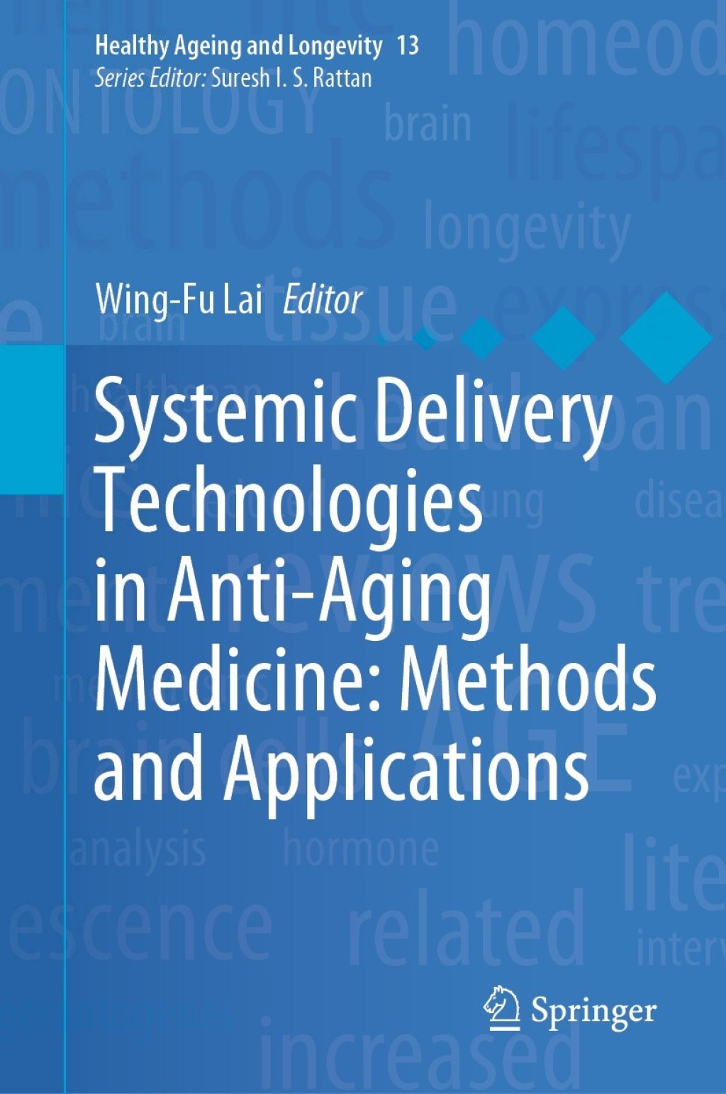 Systemic Delivery Technologies in Anti-Aging Medicine: Methods and Applications 1st Edition