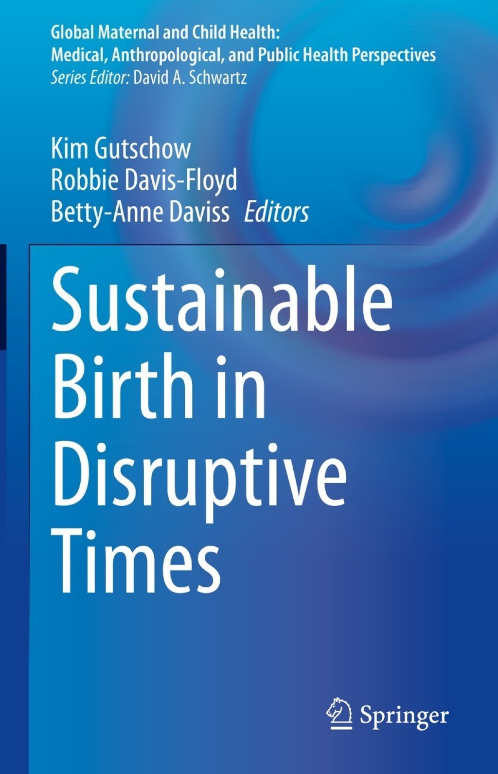 Sustainable Birth in Disruptive Times 