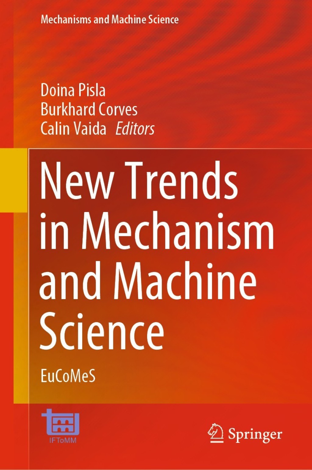 New Trends in Mechanism and Machine Science EuCoMeS 1st Edition