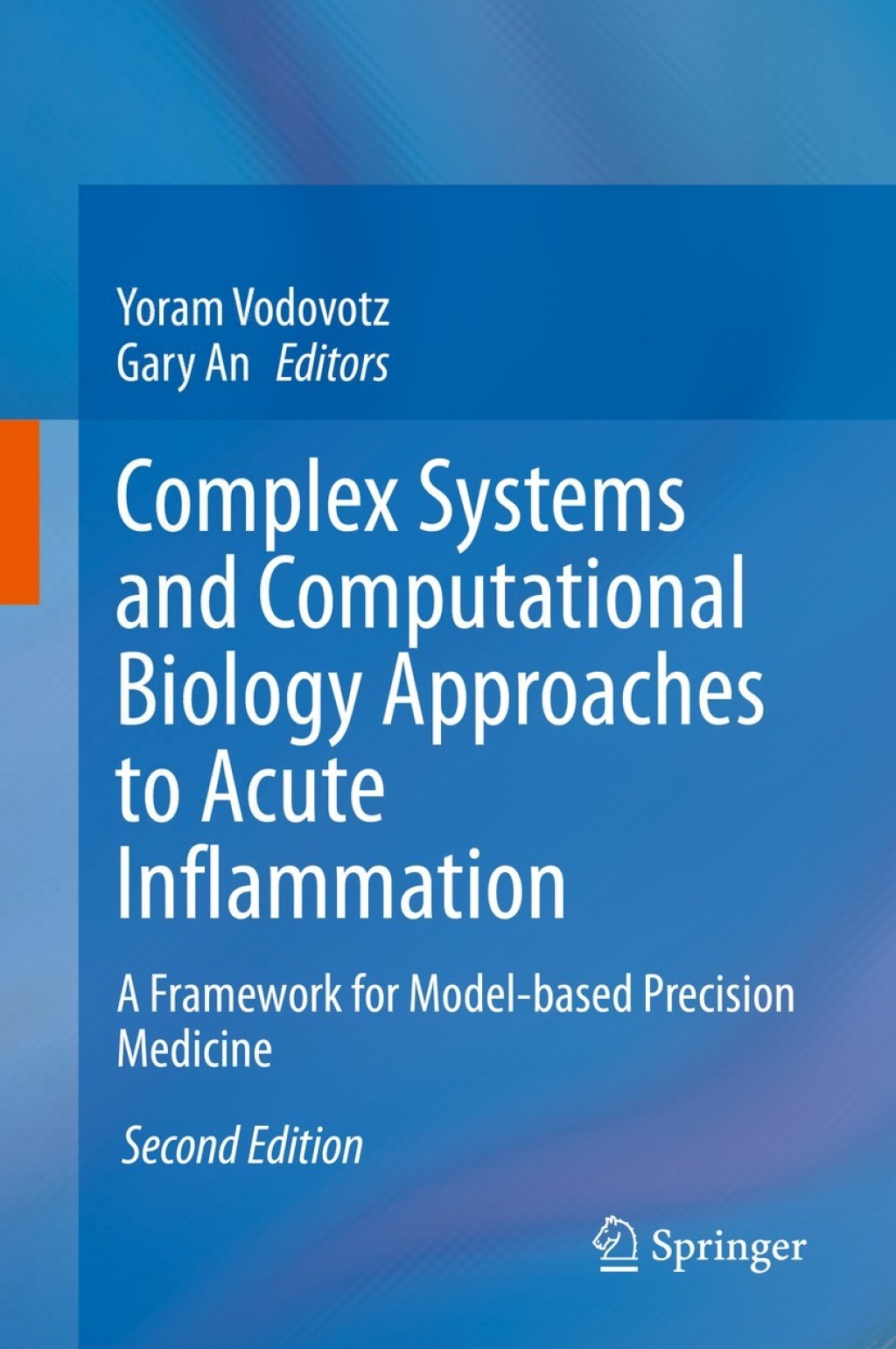 Complex Systems and Computational Biology Approaches to Acute Inflammation A Framework for Model-based Precision Medicine 2nd Edition