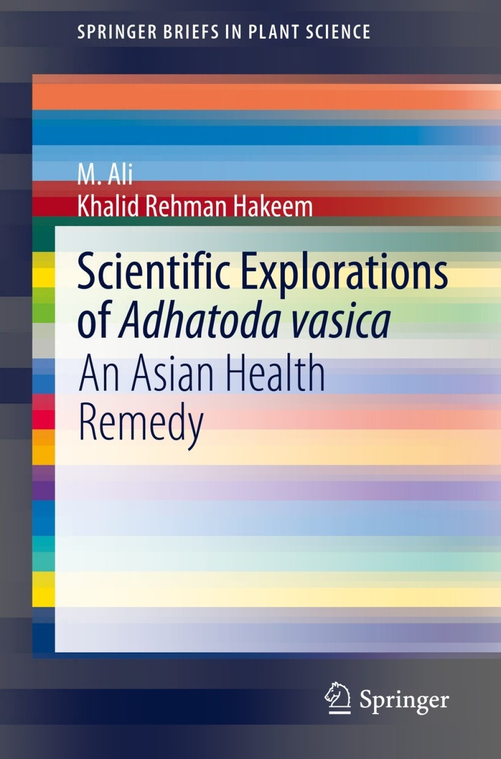 Scientific Explorations of Adhatoda vasica An Asian Health Remedy 
