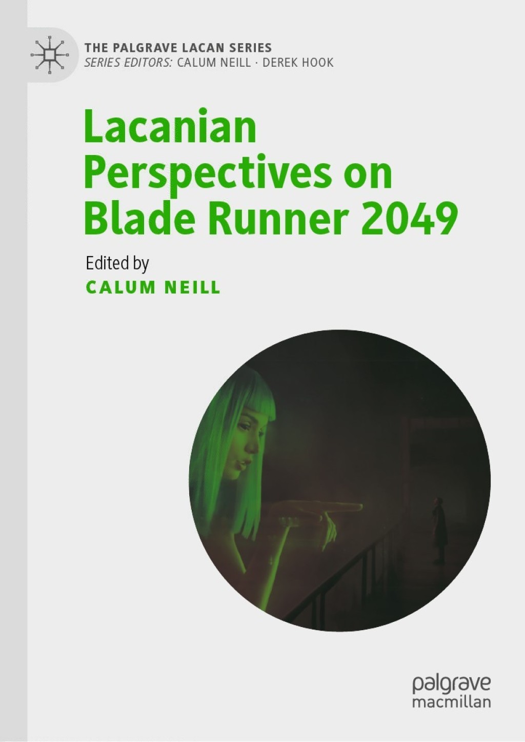 Lacanian Perspectives on Blade Runner 2049 1st Edition