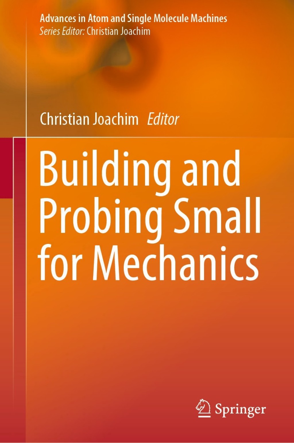 Building and Probing Small for Mechanics 1st Edition