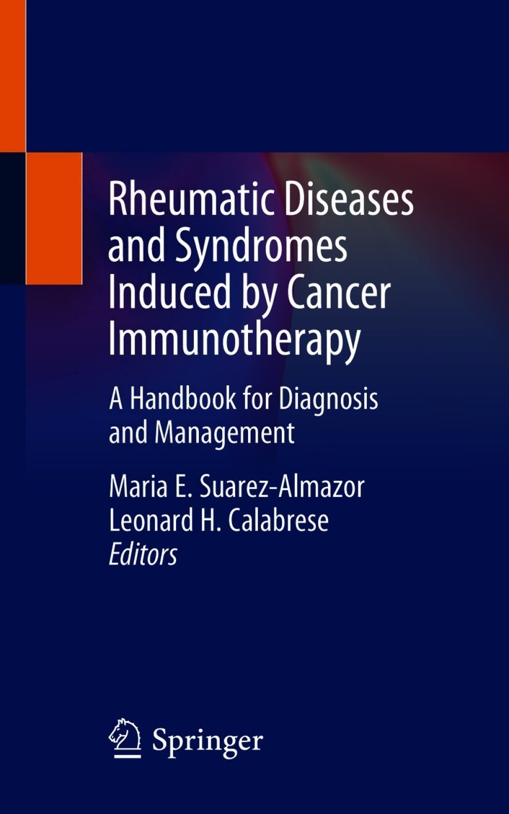 Rheumatic Diseases and Syndromes Induced by Cancer Immunotherapy A Handbook for Diagnosis and Management 