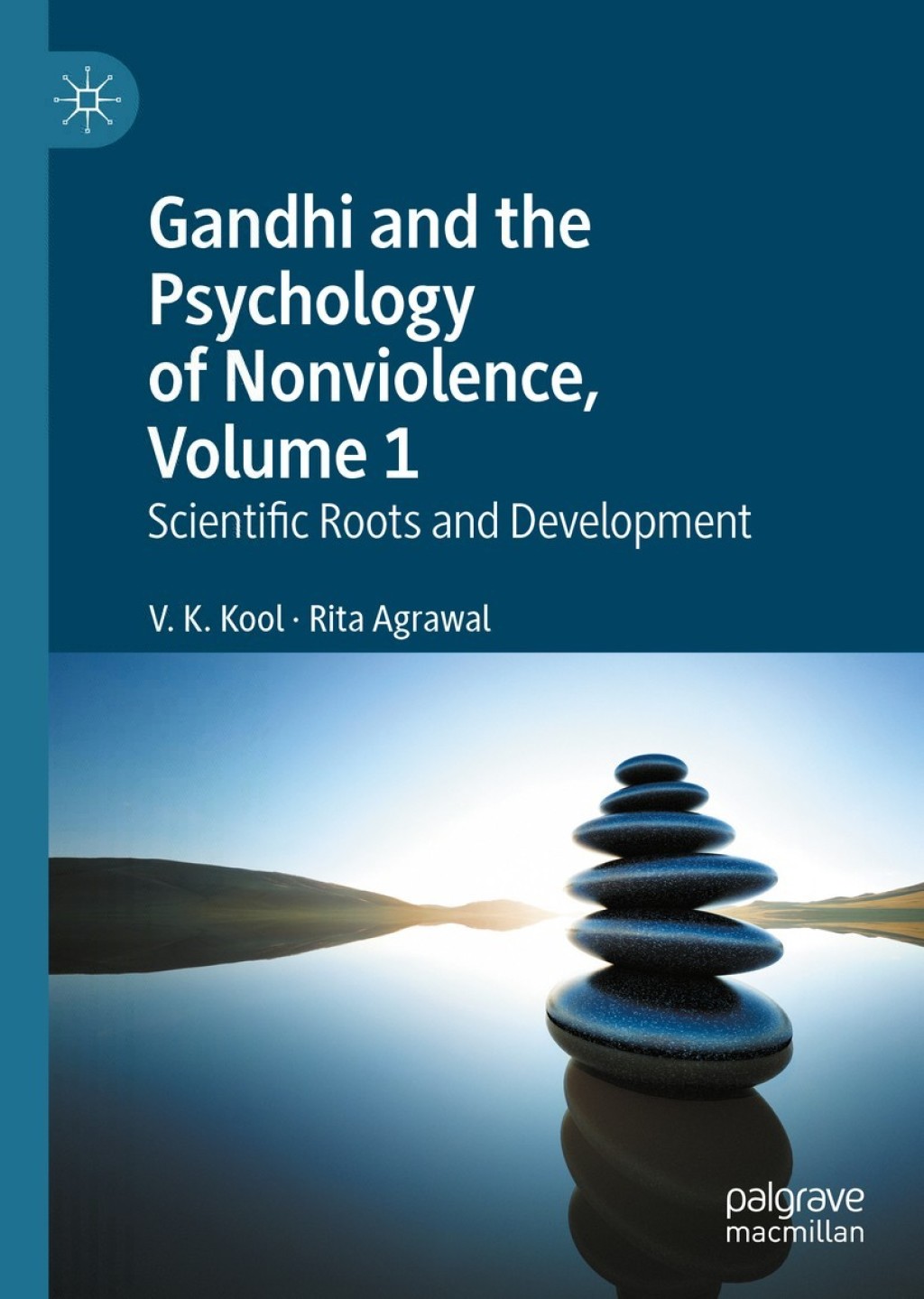 Gandhi and the Psychology of Nonviolence, Volume 1 Scientific Roots and Development 