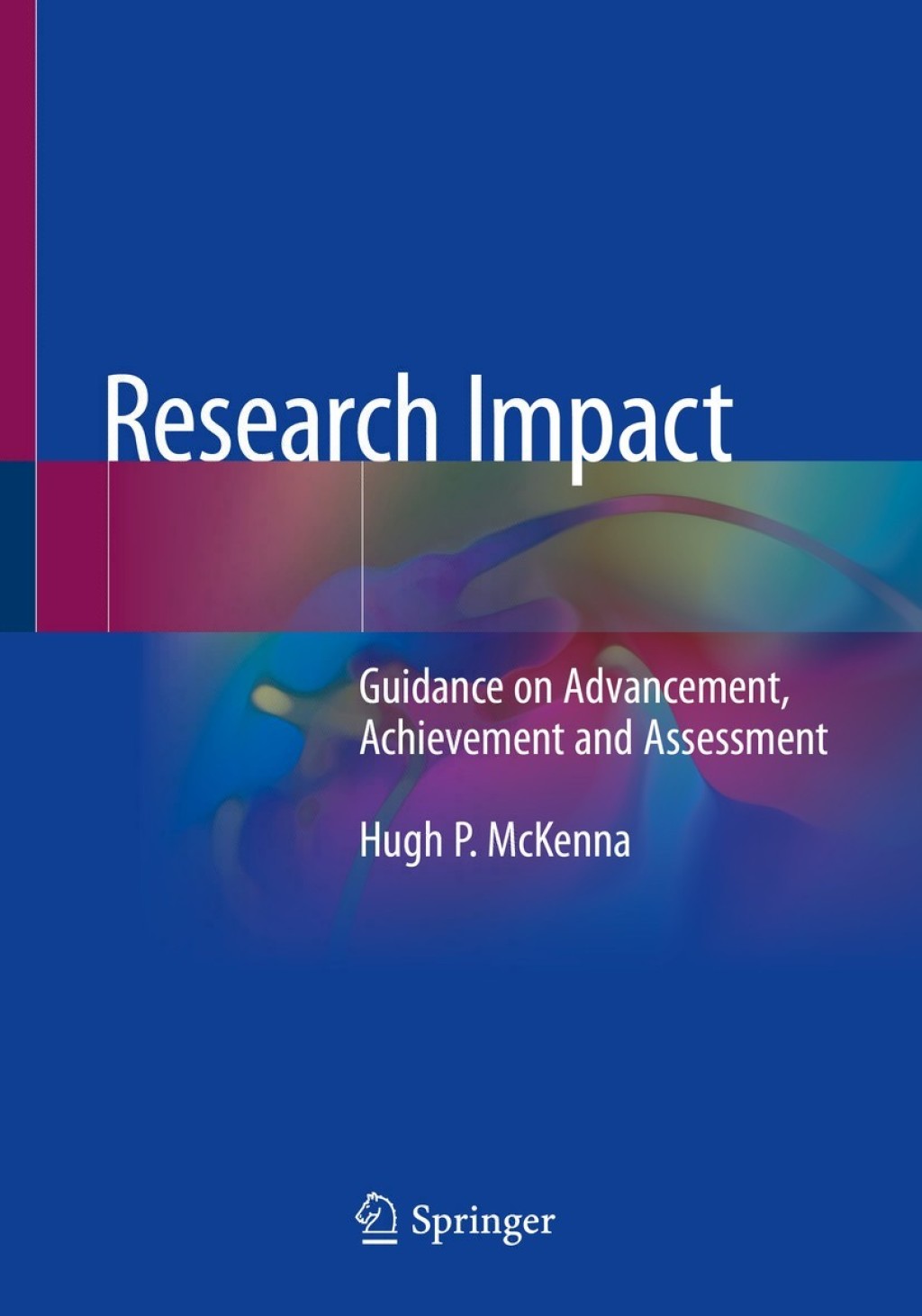 Research Impact Guidance on Advancement, Achievement and Assessment 