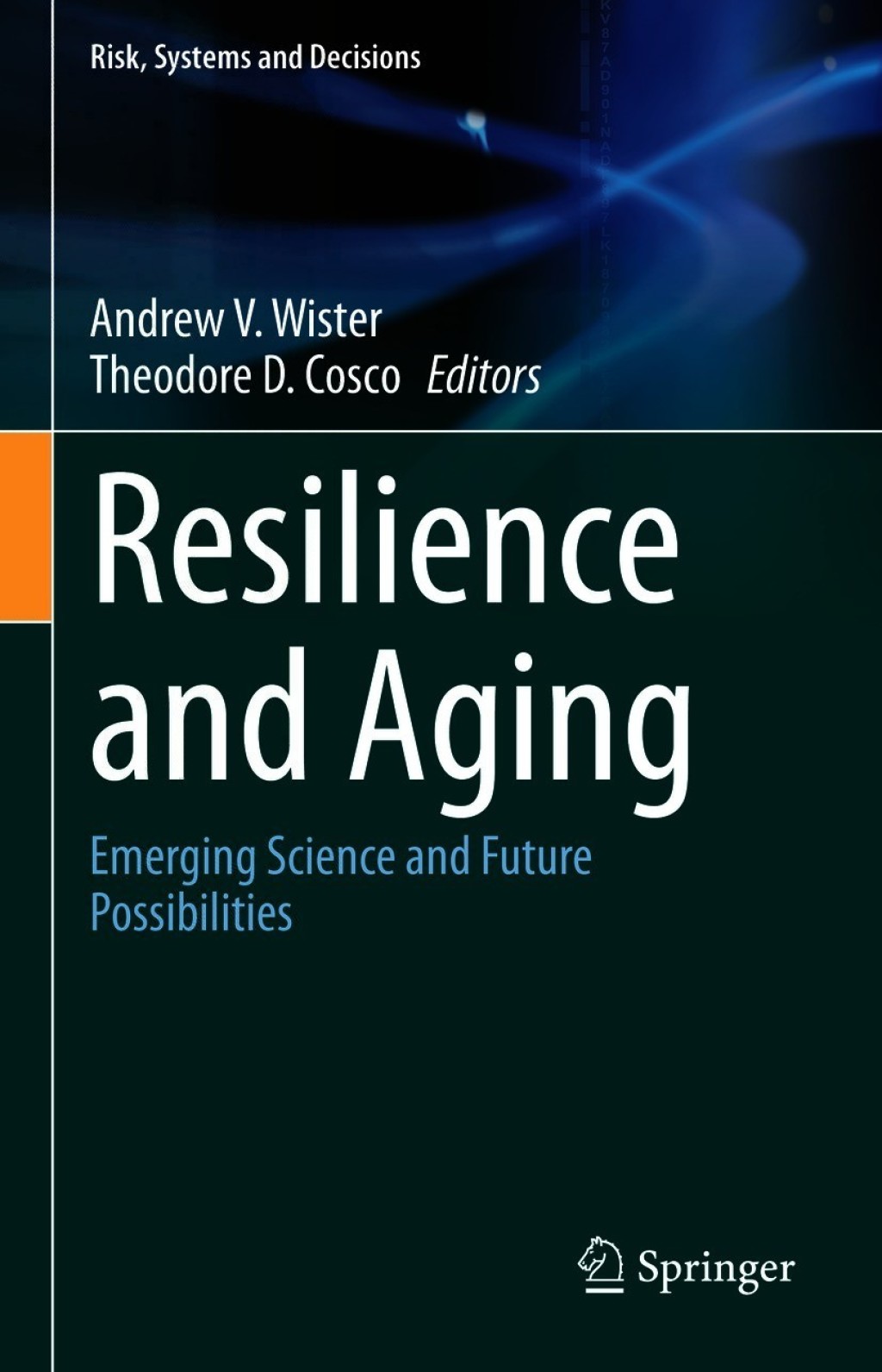 Resilience and Aging Emerging Science and Future Possibilities 