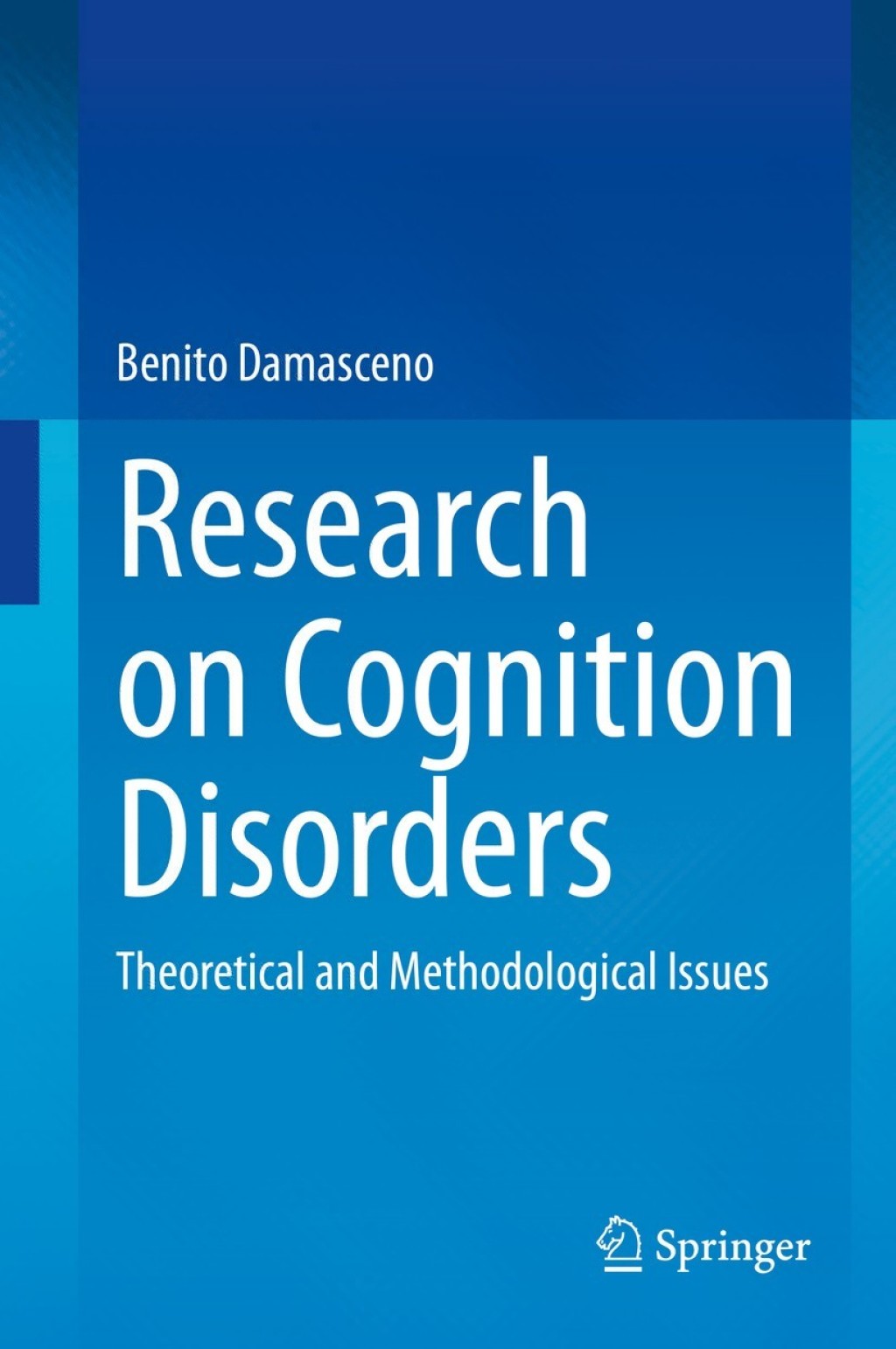 Research on Cognition Disorders Theoretical and Methodological Issues 