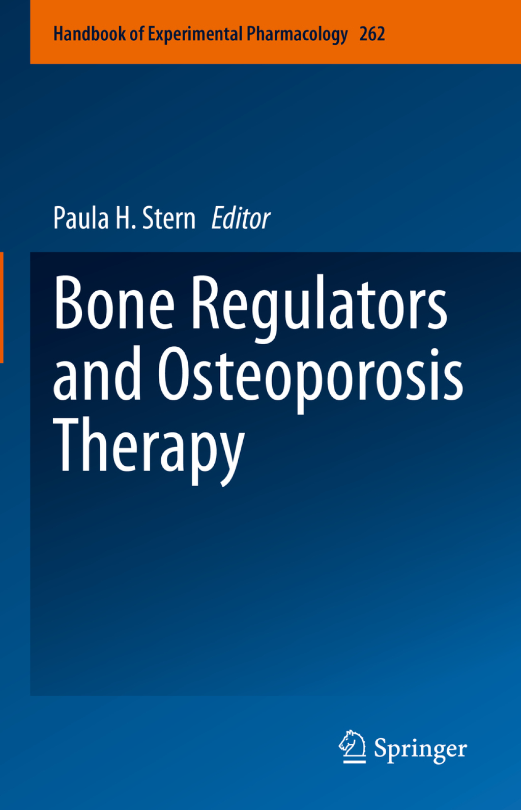Bone Regulators and Osteoporosis Therapy 1st Edition