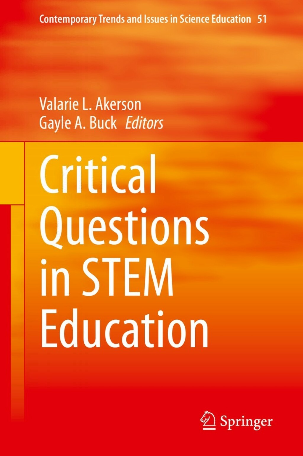 Critical Questions in STEM Education 1st Edition