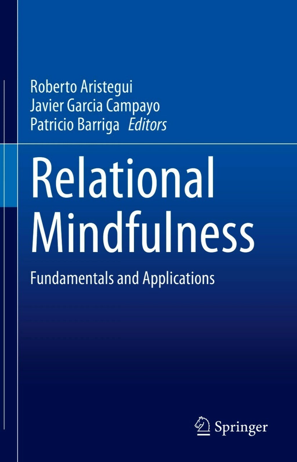 Relational Mindfulness Fundamentals and Applications 