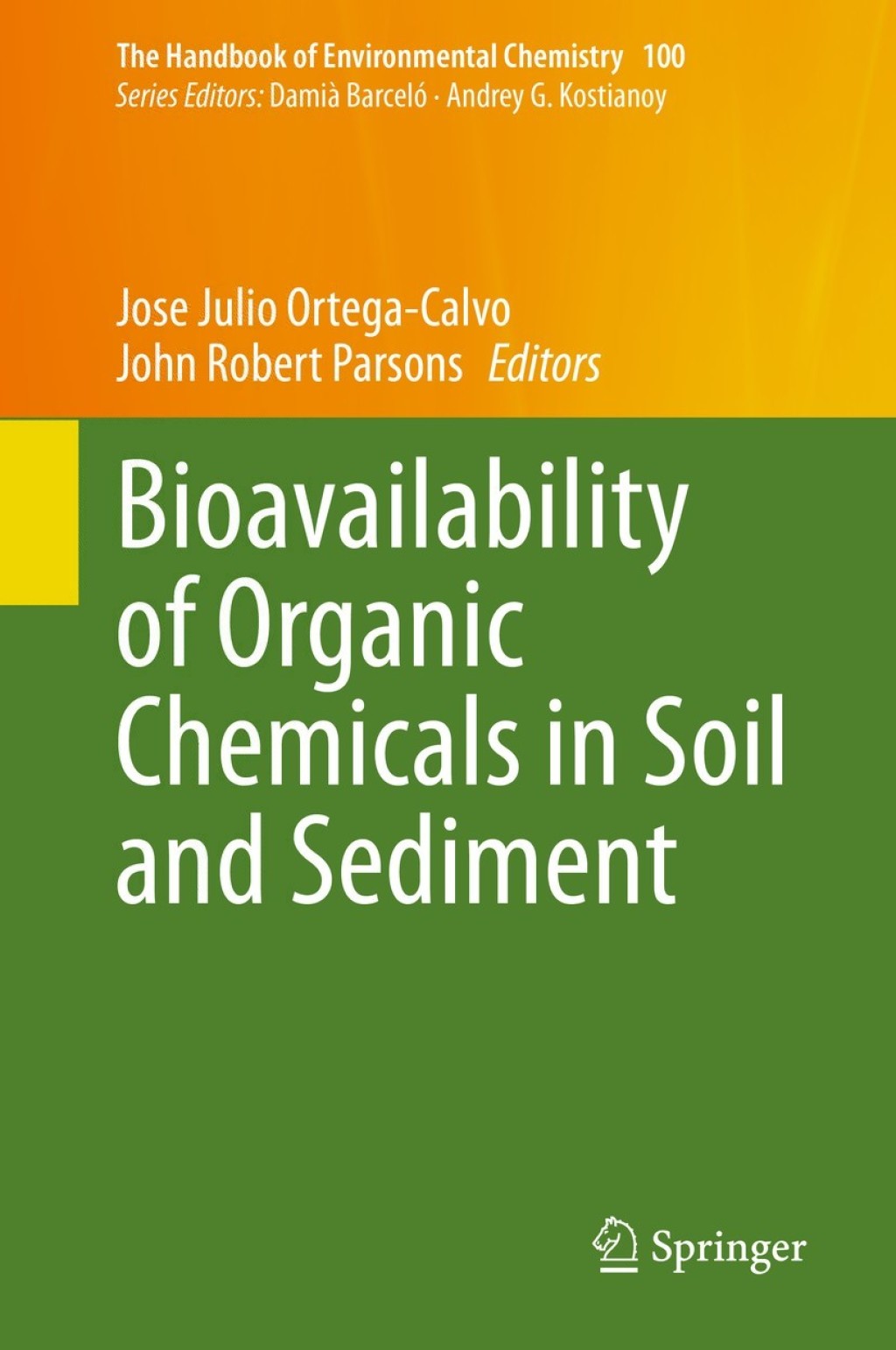 Bioavailability of Organic Chemicals in Soil and Sediment 1st Edition