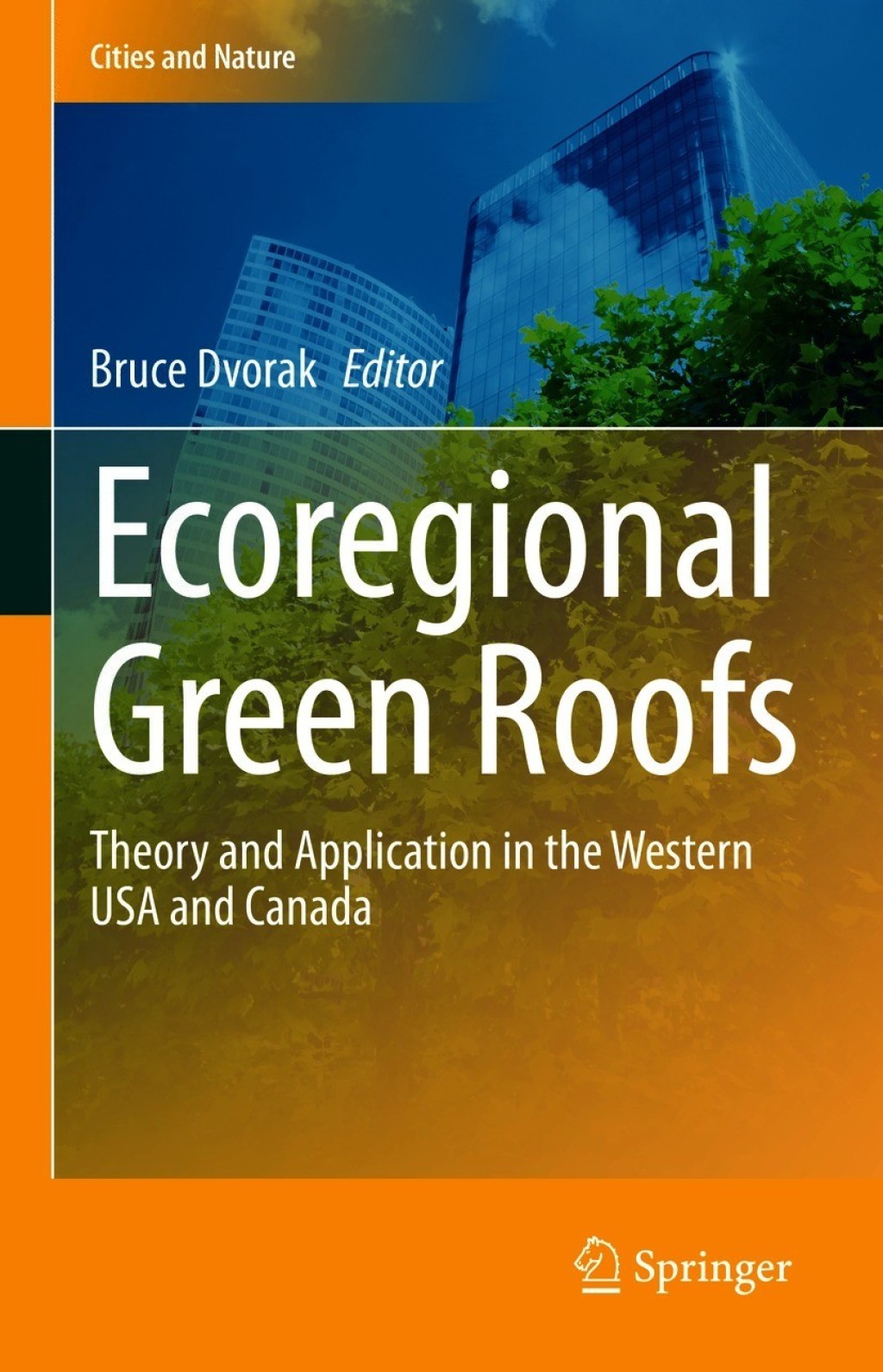 Ecoregional Green Roofs Theory and Application in the Western USA and Canada 