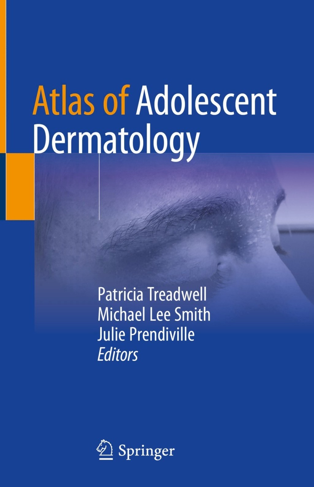 Atlas of Adolescent Dermatology 1st Edition