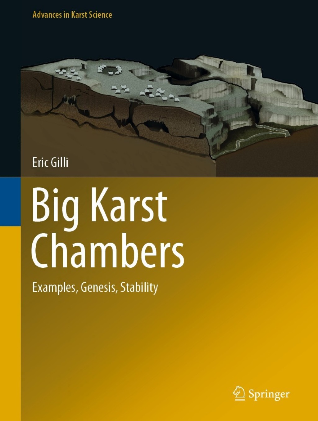 Big Karst Chambers Examples, Genesis, Stability 