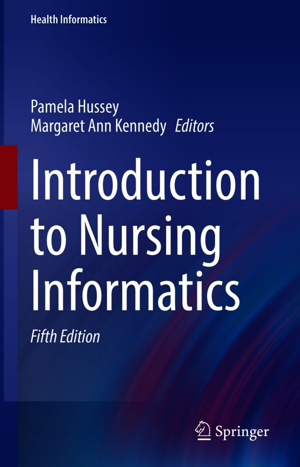 Introduction to Nursing Informatics 5th Edition