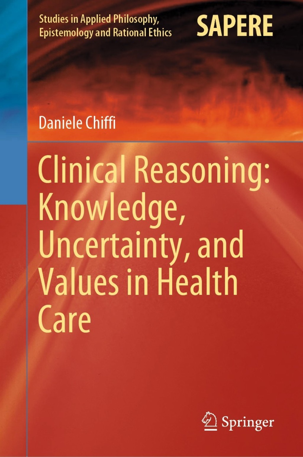 Clinical Reasoning: Knowledge, Uncertainty, and Values in Health Care 