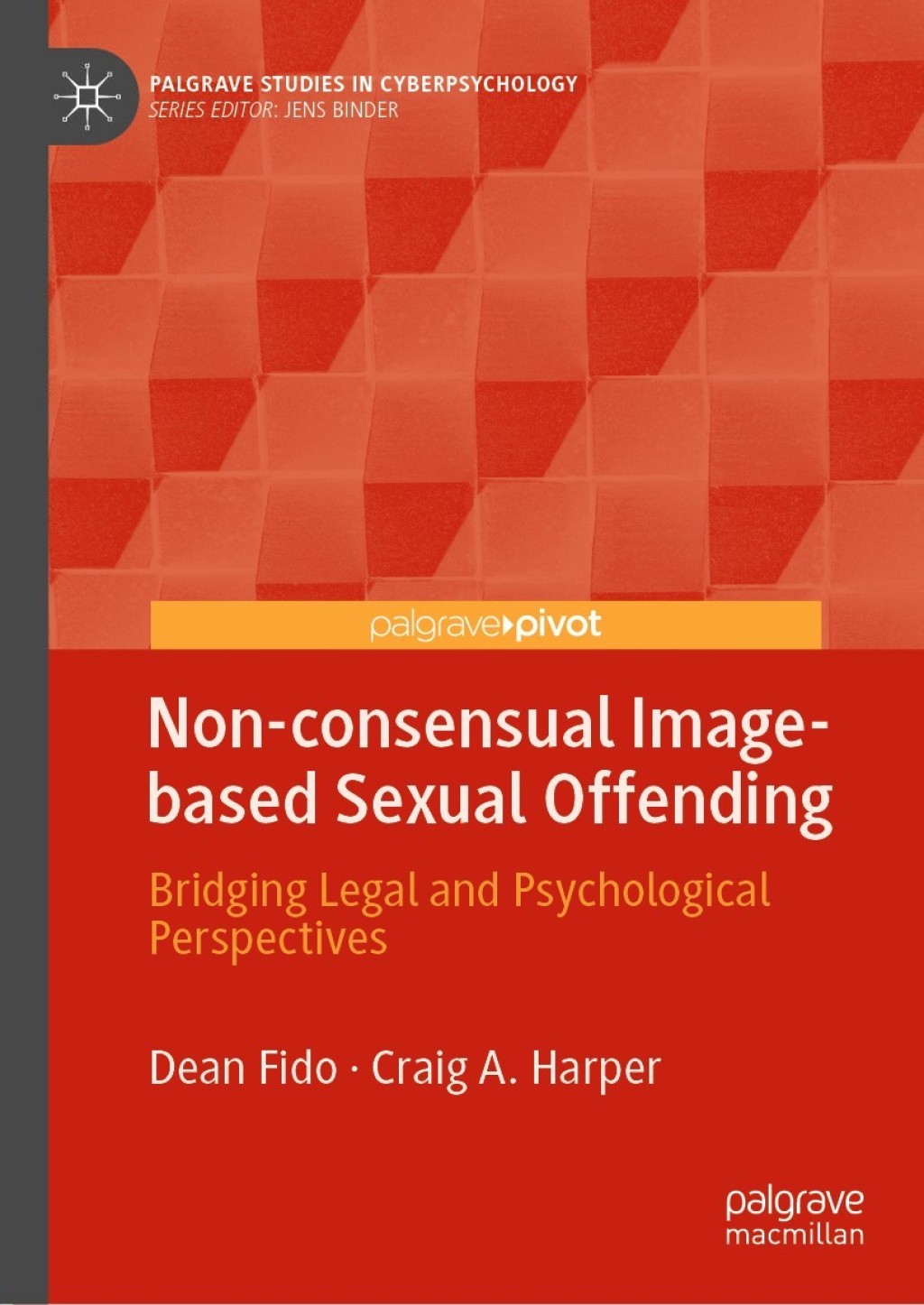 Non-consensual Image-based Sexual Offending Bridging Legal and Psychological Perspectives 