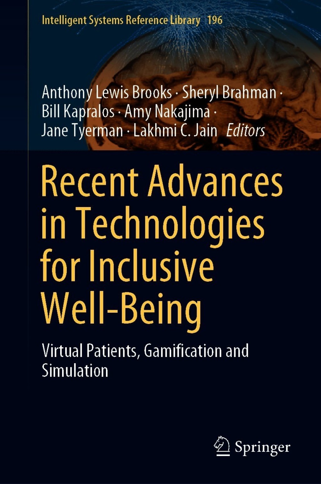 Recent Advances in Technologies for Inclusive Well-Being Virtual Patients, Gamification and Simulation 