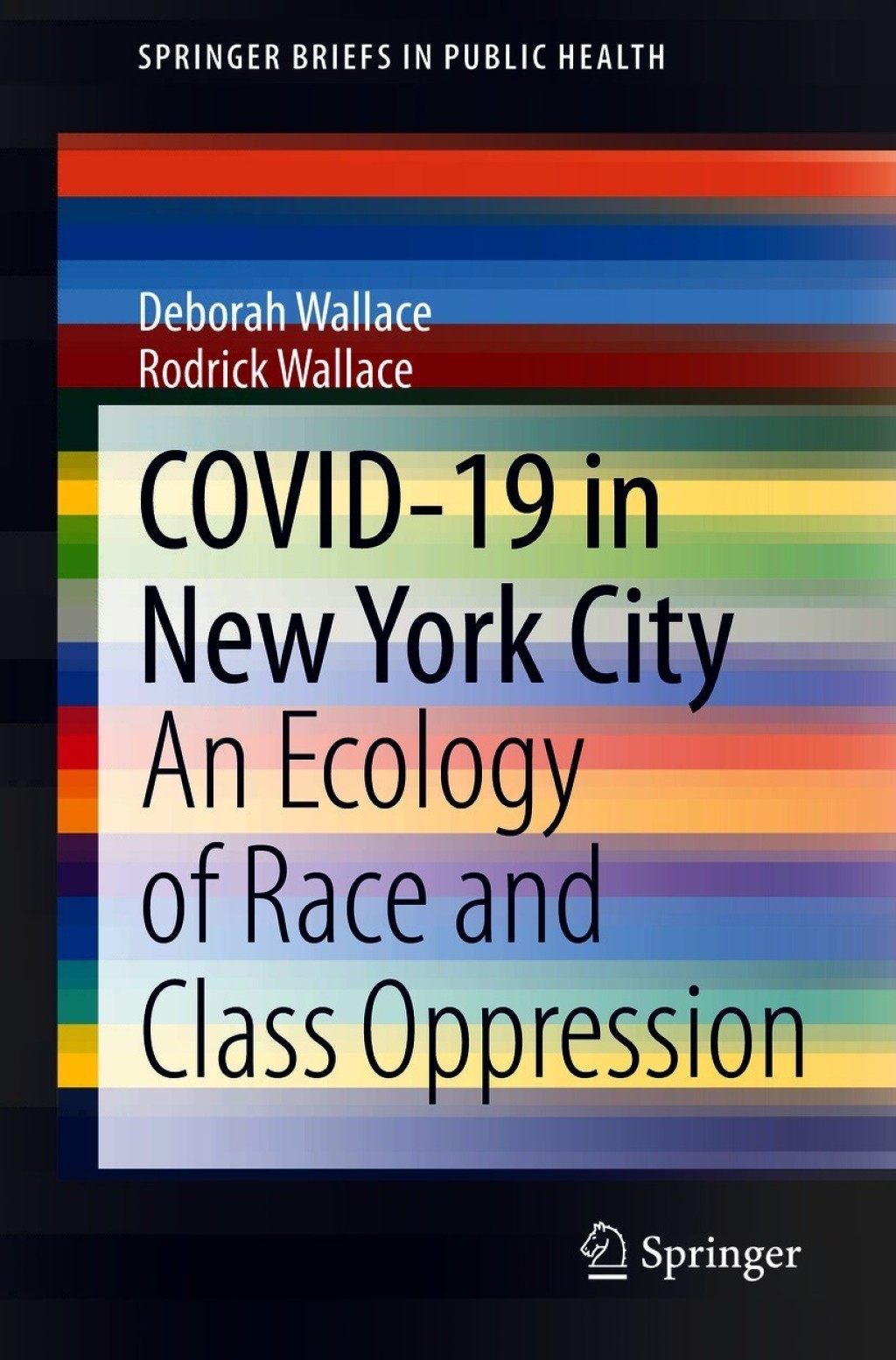 COVID-19 in New York City An Ecology of Race and Class Oppression 
