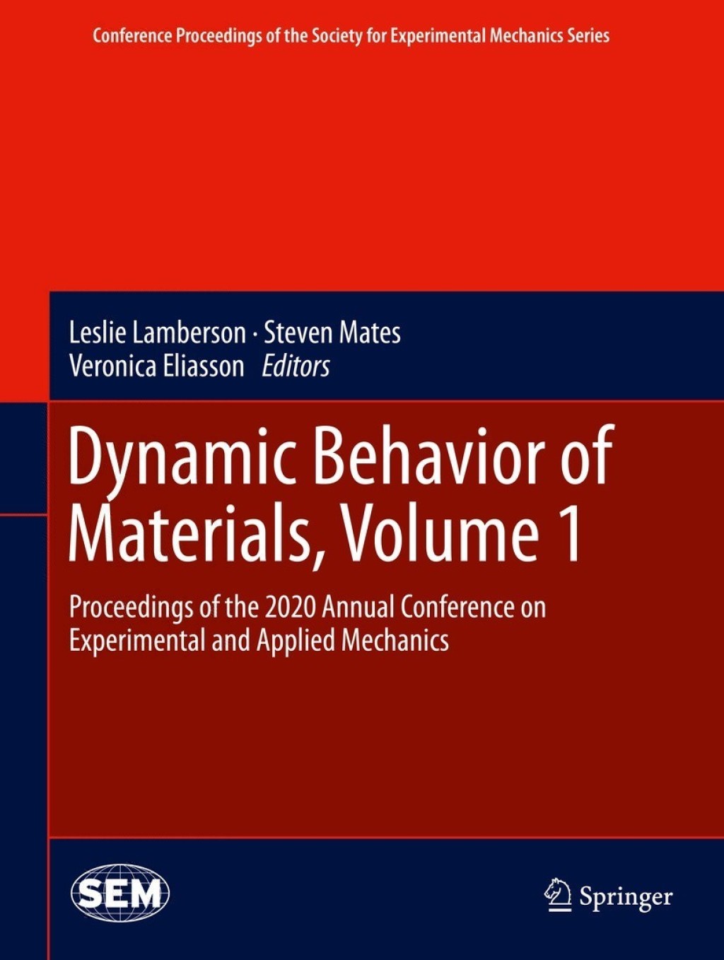 Dynamic Behavior of Materials, Volume 1 Proceedings of the 2020 Annual Conference on Experimental and Applied Mechanics 