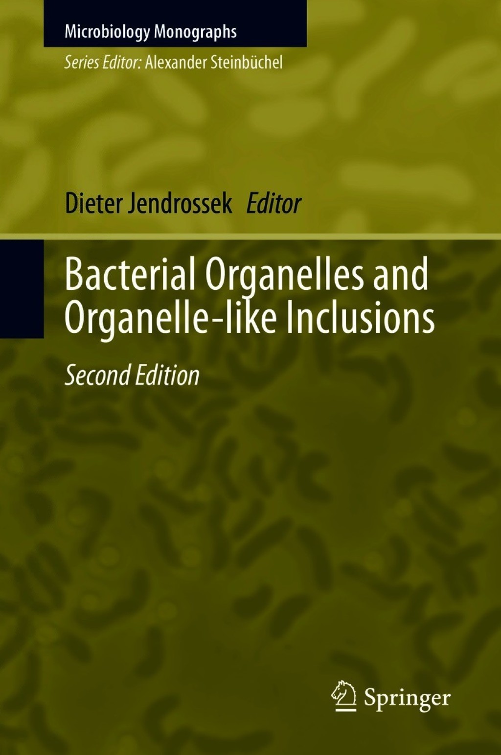 Bacterial Organelles and Organelle-like Inclusions 2nd Edition