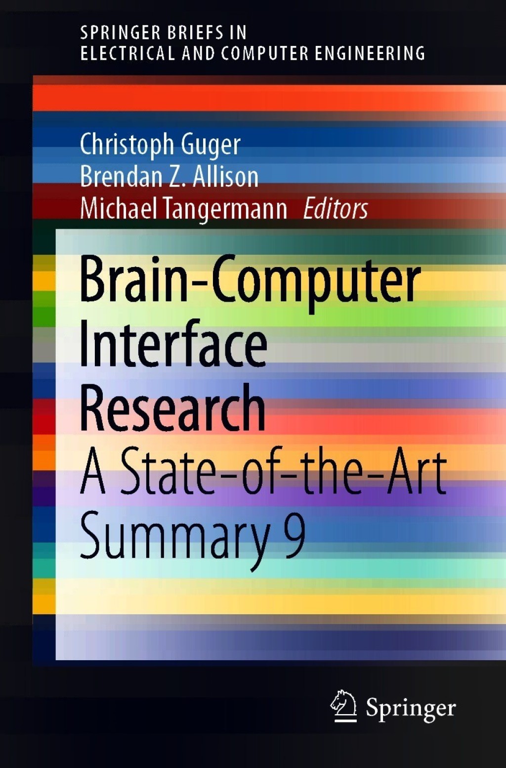 Brain-Computer Interface Research A State-of-the-Art Summary 9 