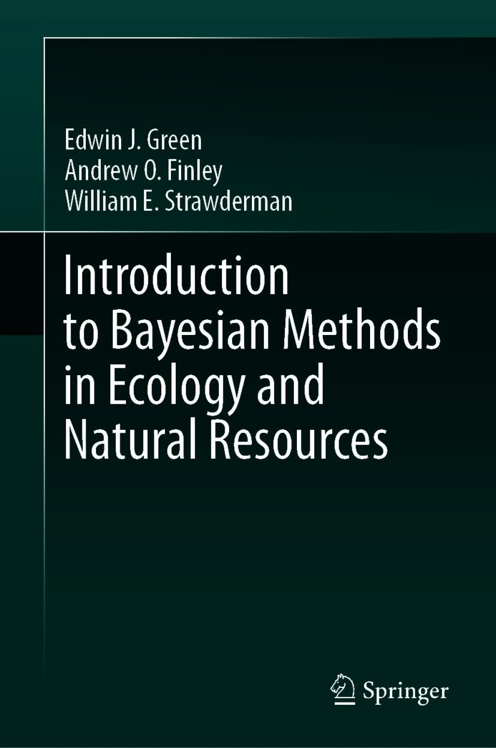 Introduction to Bayesian Methods in Ecology and Natural Resources 