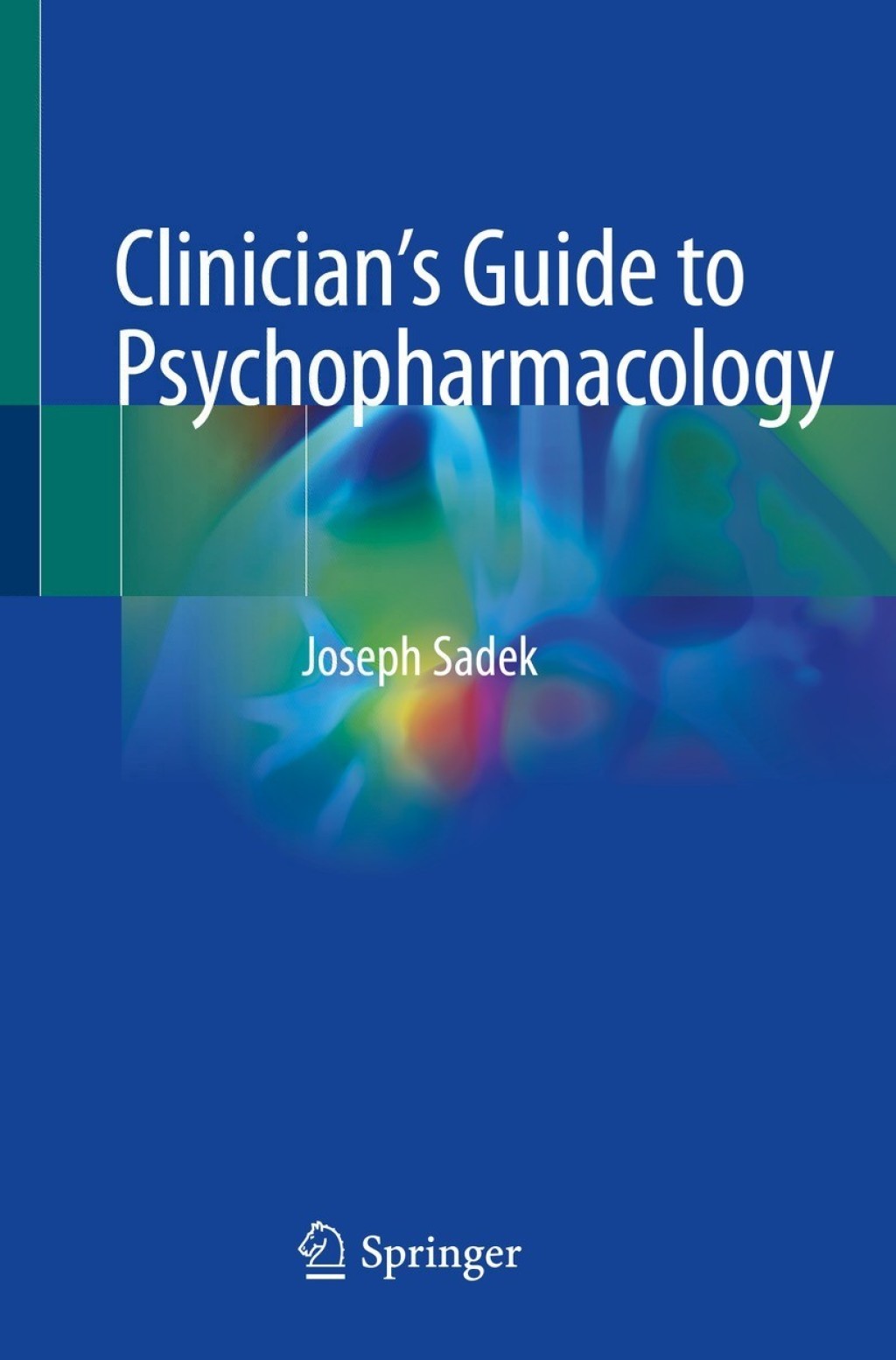 ClinicianÃ¢â‚¬â„¢s Guide to Psychopharmacology 