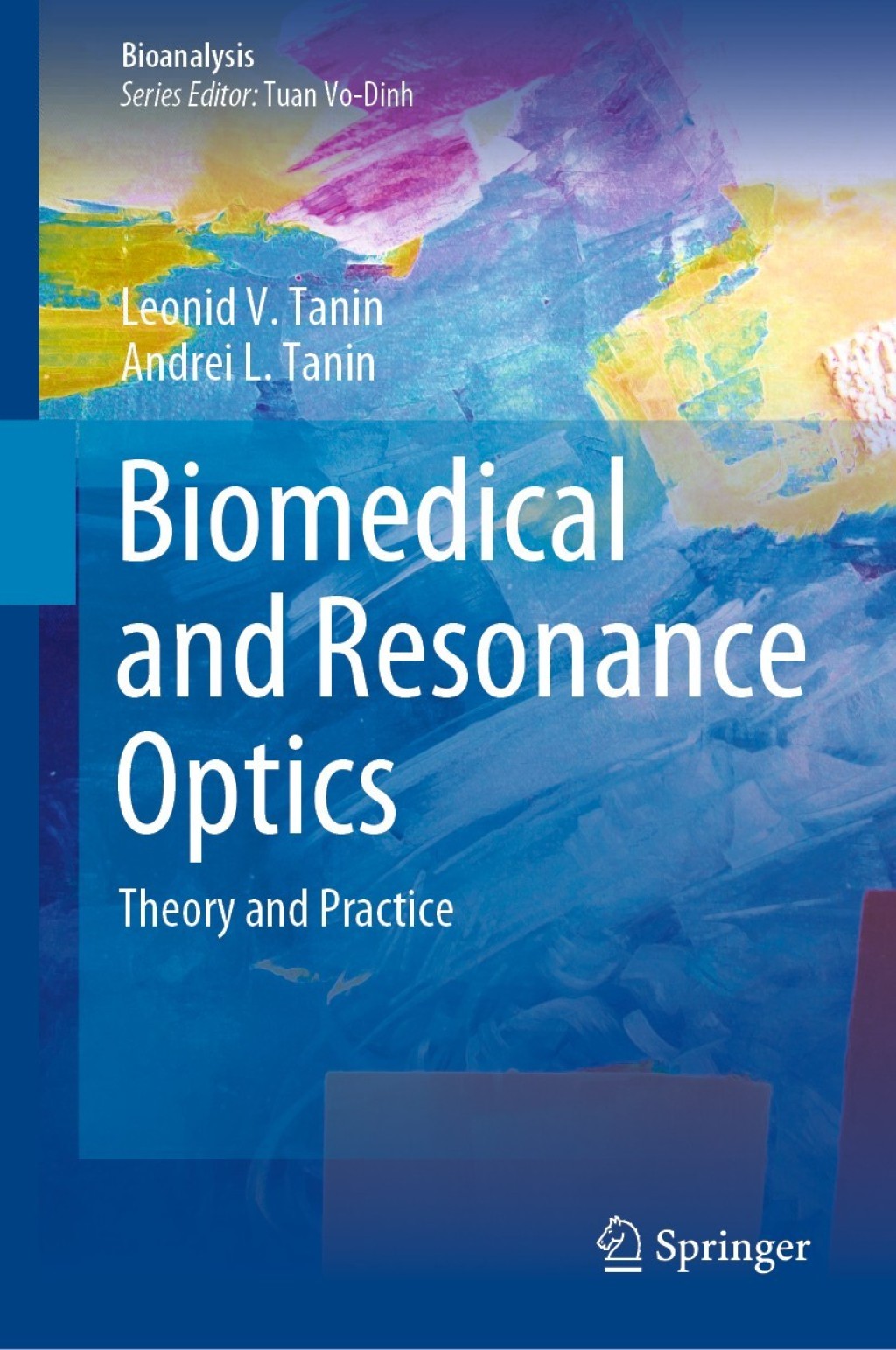 Biomedical and Resonance Optics Theory and Practice 