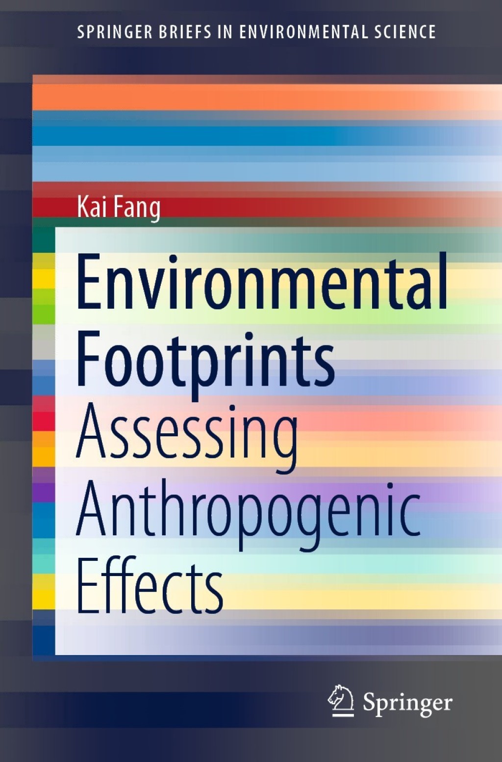 Environmental Footprints Assessing Anthropogenic Effects 