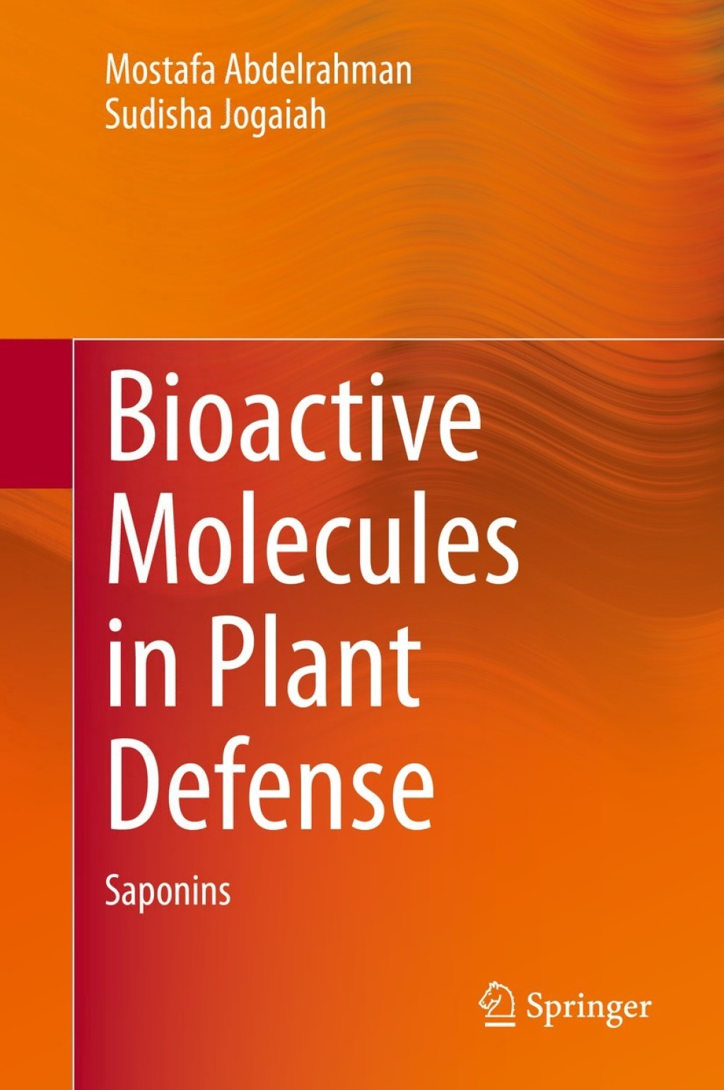 Bioactive Molecules in Plant Defense Saponins 