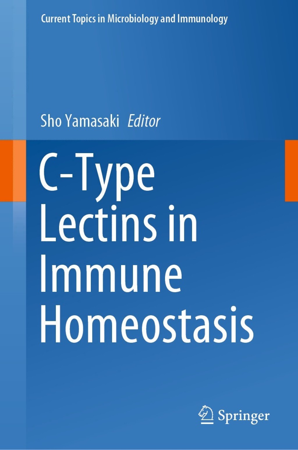 C-Type Lectins in Immune Homeostasis 1st Edition