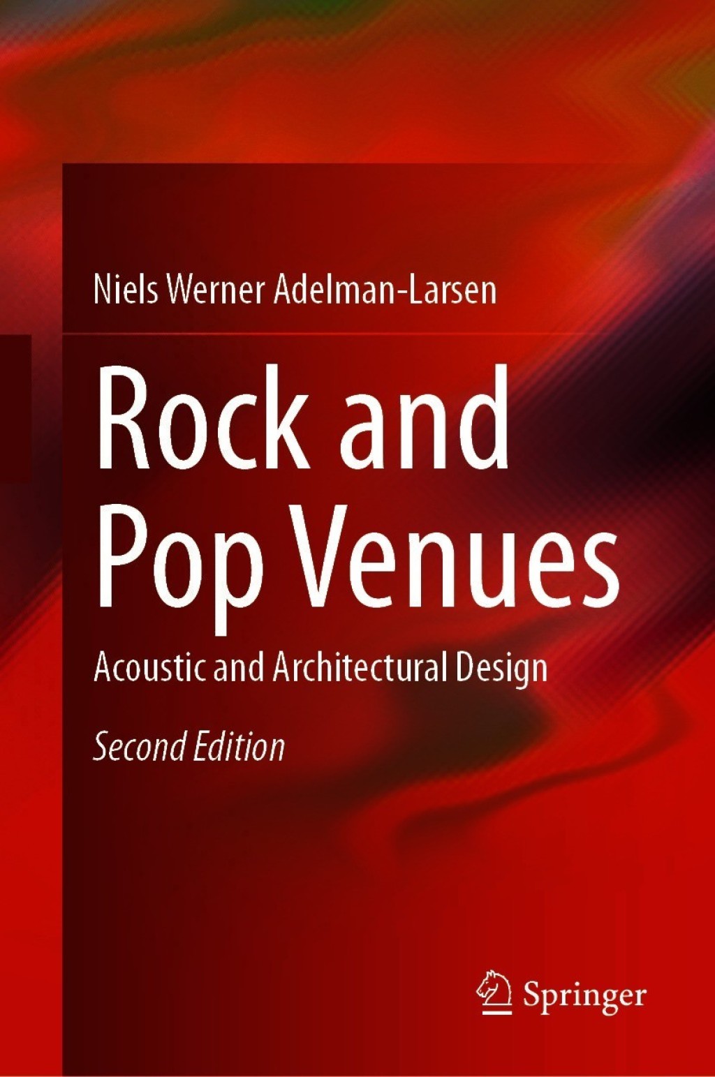 Rock and Pop Venues Acoustic and Architectural Design 2nd Edition